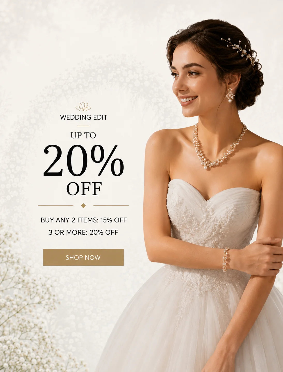A woman in a strapless white wedding gown with a sweetheart neckline, lace bodice, and full tulle skirt, posed against a soft white floral background with promotional text reading 'WEDDING EDIT UP TO 20% OFF' and a 'SHOP NOW' button.